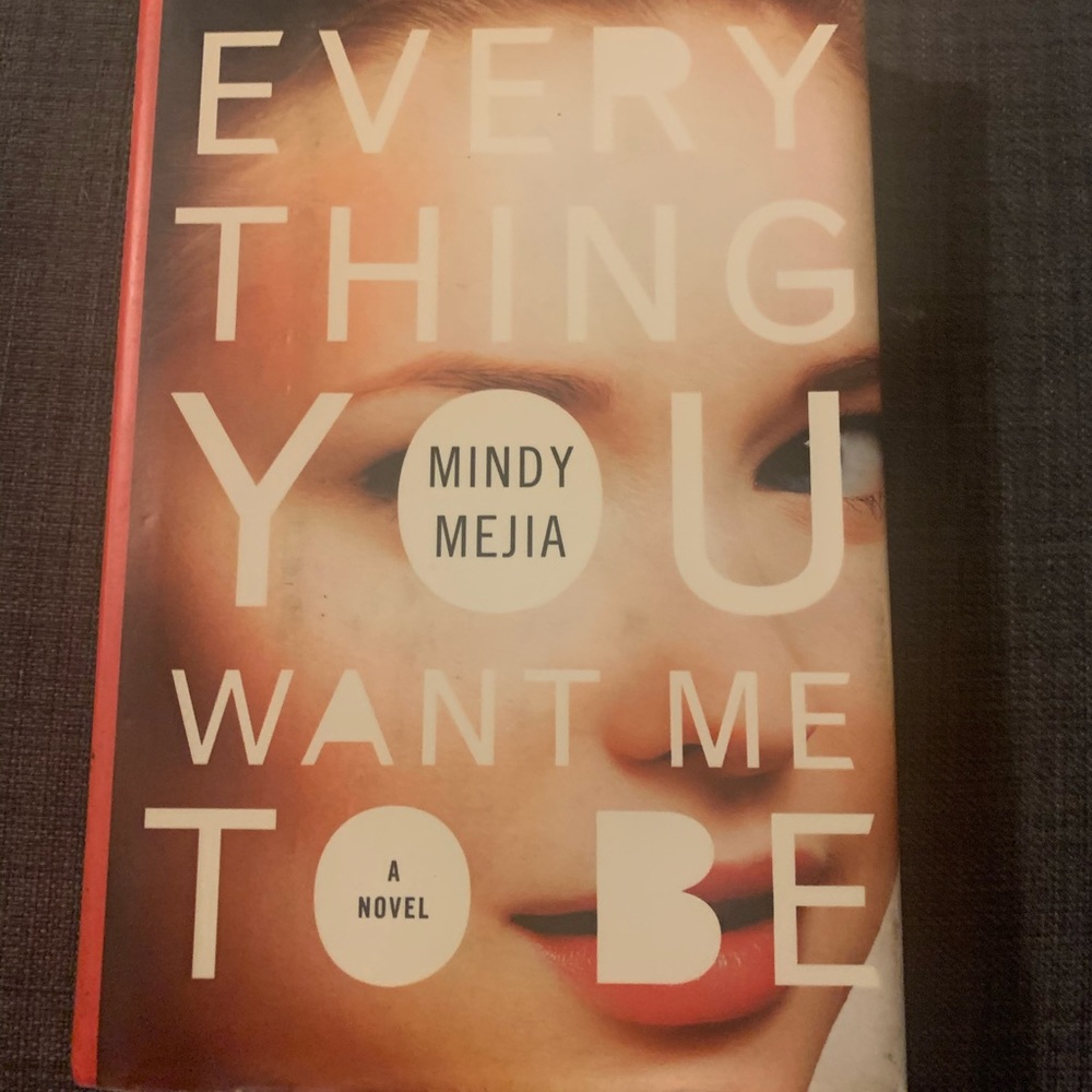 Everything You Want Me to Be Hardcover